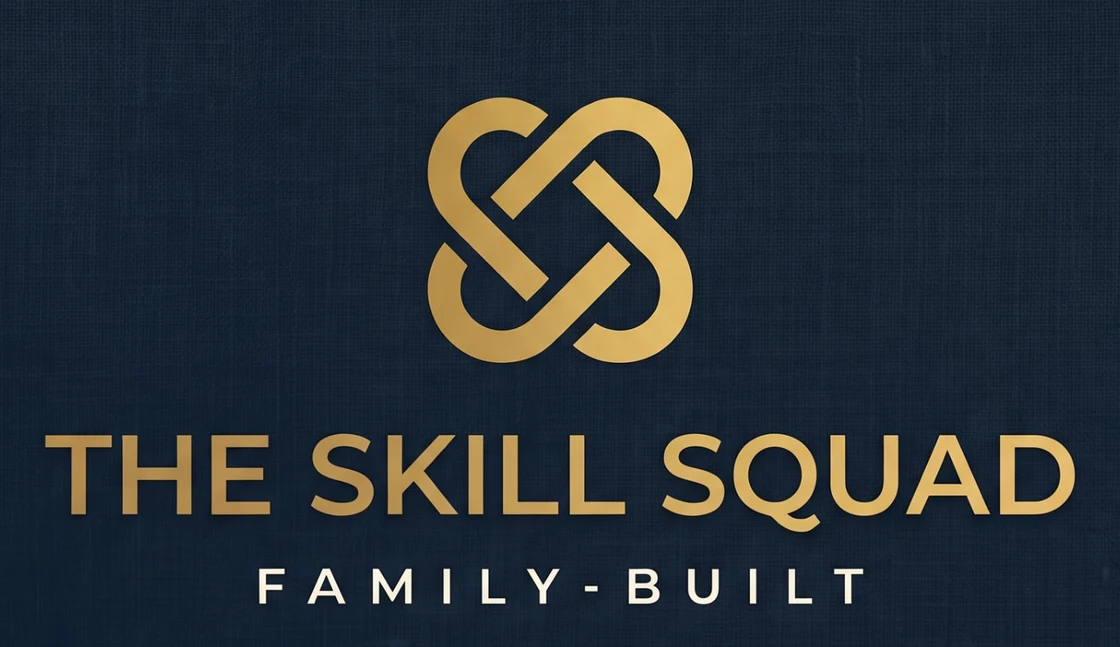 The Skill Squad — Family-Built